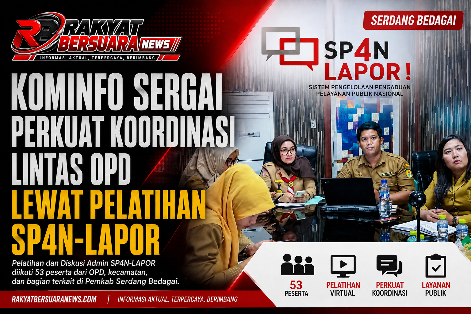 Kominfo Sergai Perkuat Koordinasi Lintas OPD Lewat Pelatihan SP4N-LAPOR